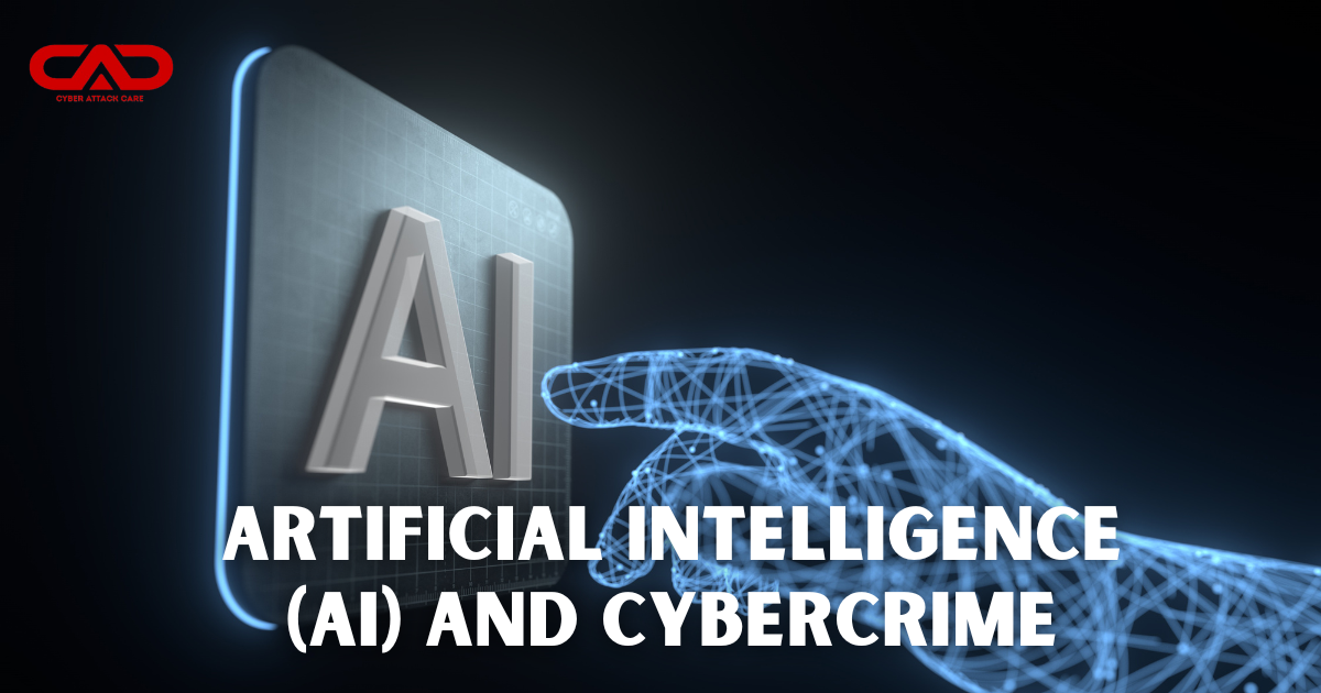 Artificial Intelligence (AI) and Cybercrime