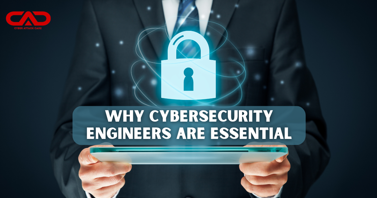 Why Cybersecurity Engineers Are Essential