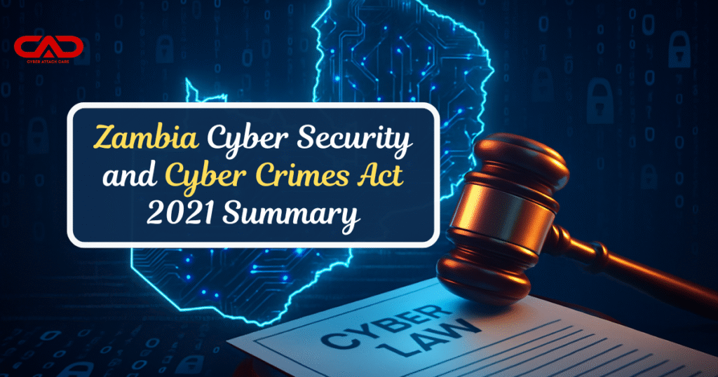 Zambia Cyber Security and Cyber Crimes Act 2021 Summary
